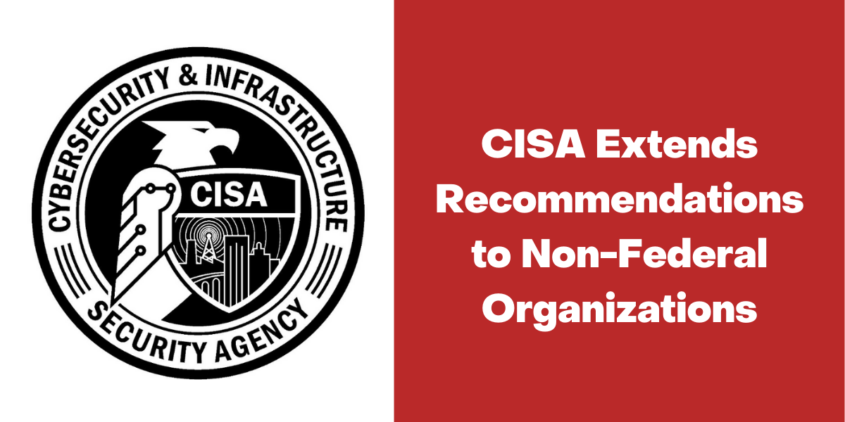 CISA Extends Recommendations for Securing Web Browsers to Non-Federal Organizations featured image